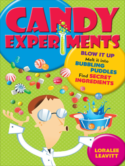 Title details for Candy Experiments by Loralee Leavitt - Available